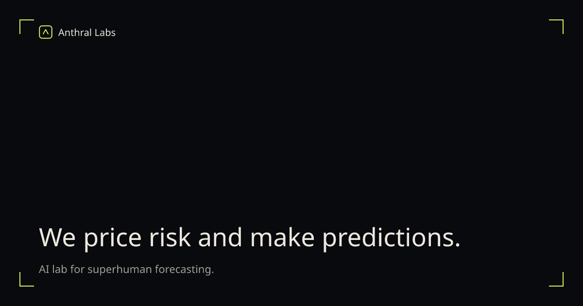 Anthral Labs, AI Lab for Superhuman Forecasting